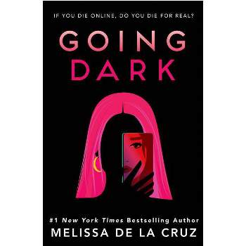 Going Dark - by  Melissa de la Cruz (Hardcover)