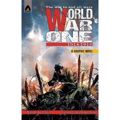 World War One: 1914-1918 - (Campfire Graphic Novels) by  Alan Cowsill (Paperback)