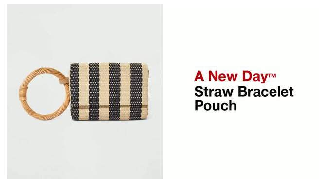 Straw Bracelet Pouch - A New Day™, 2 of 5, play video