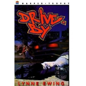 Drive-By - (Harper Trophy Books (Paperback)) by  Lynne Ewing (Paperback) - 1 of 1