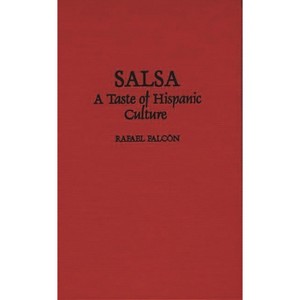 Salsa - by  Rafael Falcon & Rafael Falcn (Hardcover) - 1 of 1
