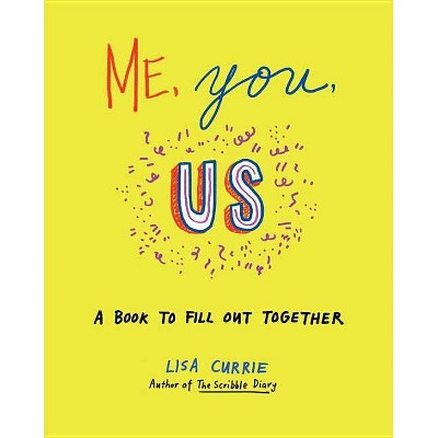 Me, You, Us - by  Lisa Currie (Paperback)