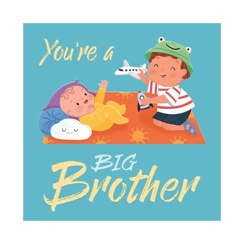 You're a Big Brother - by  Igloobooks & Rose Harkness (Board Book), 1 of 2