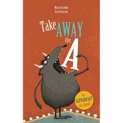 Take Away the a - by  Michaël Escoffier (Hardcover)