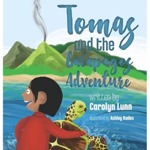 Tomas and the Galapagos Adventure - by  Carolyn Lunn (Paperback) - 1 of 1