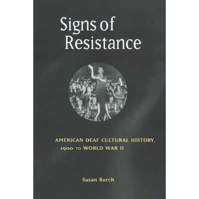 Signs of Resistance - (History of Disability by Susan Burch