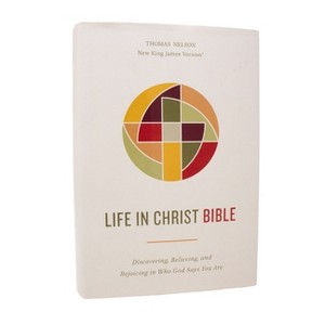 Life in Christ Bible: Discovering, Believing, and Rejoicing in Who God Says You Are (Nkjv, Hardcover, Red Letter, Comfort Print) - by  Thomas Nelson - 1 of 1