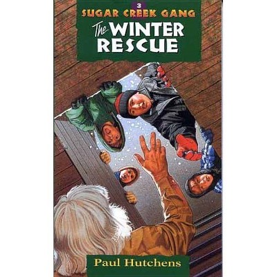 The Winter Rescue, 3 - (Sugar Creek Gang Original) 3rd Edition by  Paul Hutchens (Paperback)