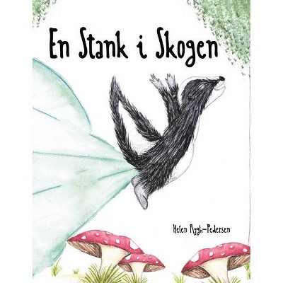 En Stank i Skogen - by  Helen Rygh-Pedersen (Hardcover)