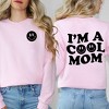 Simply Sage Market Women's Graphic Sweatshirt I'm A Cool Mom Smiley Face Front And Back - 2 of 4