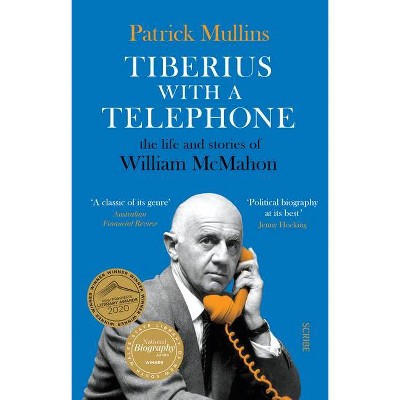 Tiberius with a Telephone - by  Patrick Mullins (Paperback)