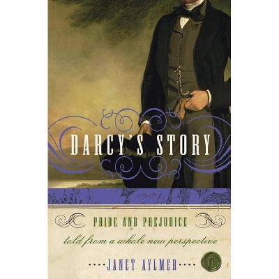 Darcy's Story - by  Janet Aylmer (Paperback)