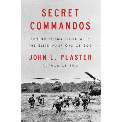 Secret Commandos - by  John L Plaster (Paperback)