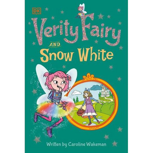 Verity Fairy Snow White By Caroline Wakeman Paperback