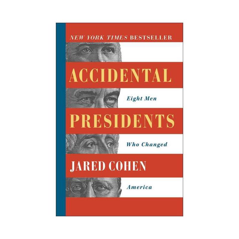 Accidental Presidents - by  Jared Cohen (Paperback), 1 of 2