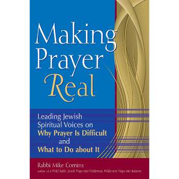 Making Prayer Real - by  Mike Comins (Paperback)