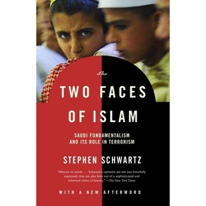 The Two Faces of Islam - by  Stephen Schwartz (Paperback) - 1 of 1