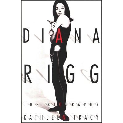 Diana Rigg - By Kathleen Tracy (paperback) : Target