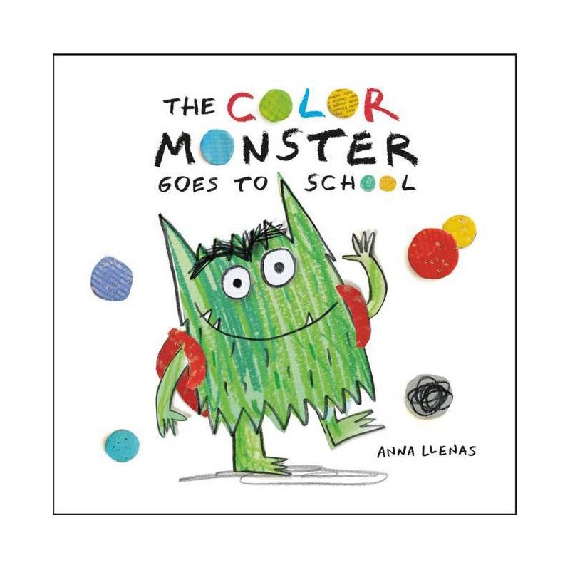 The Color Monster Goes to School - by  Anna Llenas (Hardcover), 1 of 2