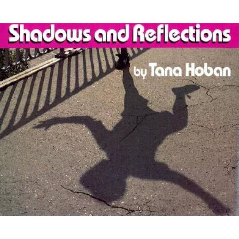 Shadows and Reflections - by  Tana Hoban (Hardcover), 1 of 2