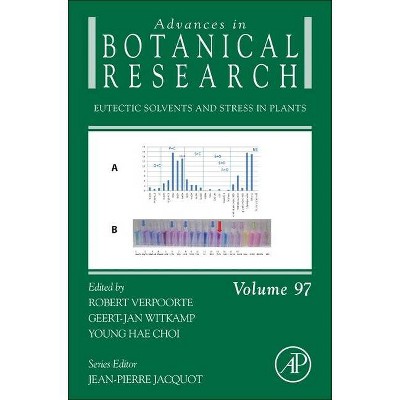 Eutectic Solvents and Stress in Plants, 97 - (Advances in Botanical Research) (Hardcover)