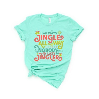 Simply Sage Market Women's Nobody Likes A Lazy Jingler Short Sleeve Graphic Tee