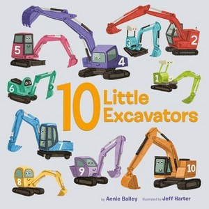 10 Little Excavators - (10 Little Vehicles) by  Annie Bailey (Board Book) - 1 of 1