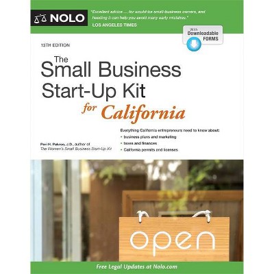 The Small Business Start-Up Kit for California - 13th Edition by  Peri Pakroo (Paperback)