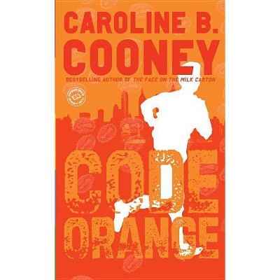 Code Orange - by  Caroline B Cooney (Paperback)