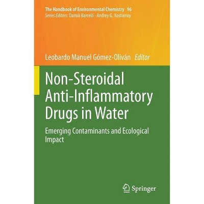 Non-Steroidal Anti-Inflammatory Drugs in Water - by  Leobardo Manuel Gómez-Oliván (Paperback)