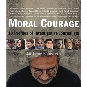 Moral Courage - by  Anthony Feinstein (Hardcover) - 1 of 1