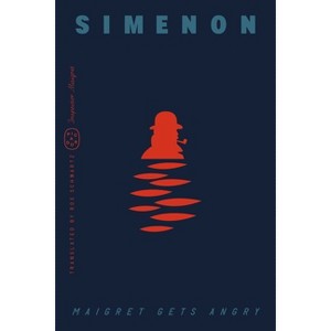 Maigret Gets Angry (Inspector Maigret) - by  Georges Simenon (Paperback) - 1 of 1