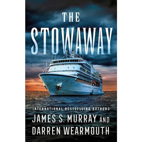 The Stowaway - By James S Murray & Darren Wearmouth (hardcover) : Target