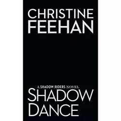 Shadow Dance - (Shadow Riders Novel) by  Christine Feehan (Paperback)