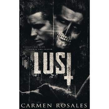 Lust A Dark College Romance (The Prey Series Book, 2) - by  Carmen Rosales (Paperback)