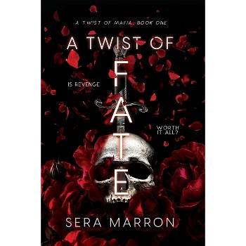 A Twist of Fate - (A Twist of Mafia) by  Sera Marron (Paperback)