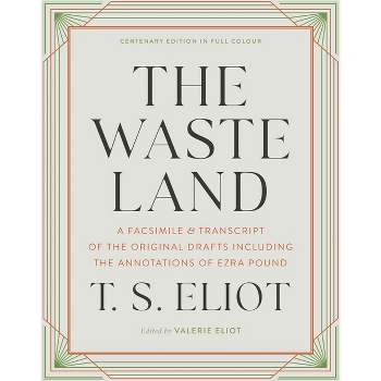 The Waste Land - by  T S Eliot (Hardcover)