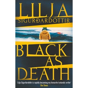 Black as Death - (An Arora Investigation) by  Lilja Sigurdardóttir (Paperback) - 1 of 1