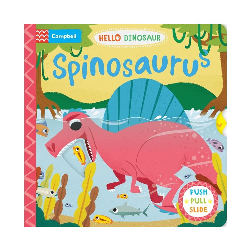 Spinosaurus - (Hello Dinosaur) by  Campbell Books (Board Book), 1 of 2