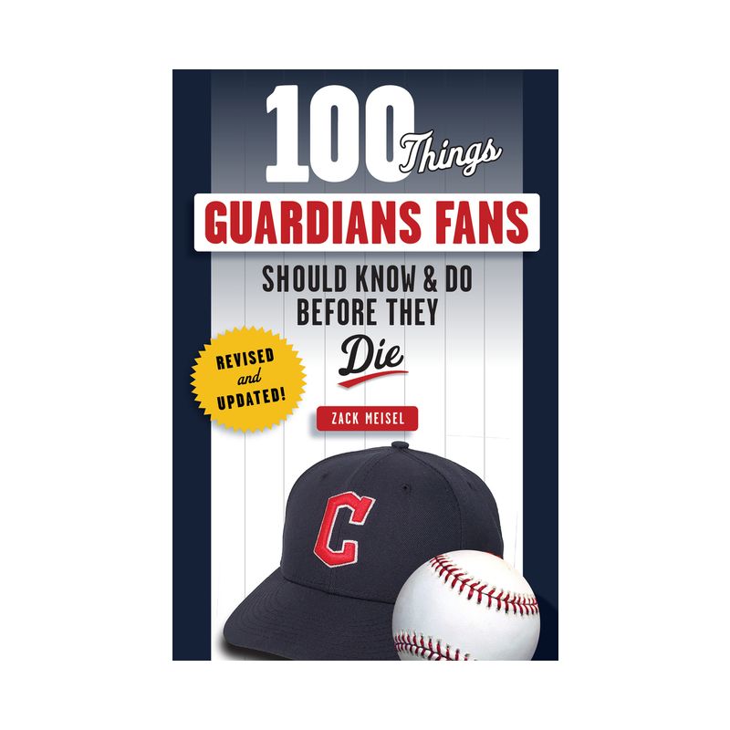 100 Things Guardians Fans Should Know & Do Before They Die - (100 Things...Fans Should Know) by  Zack Meisel (Paperback), 1 of 2