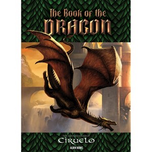 The Book of the Dragon - by  Ciruelo (Hardcover) - 1 of 1
