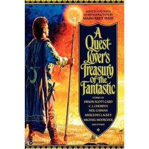 A Quest-Lover's Treasury of the Fantastic - by  Margaret Weis (Paperback) - 1 of 1