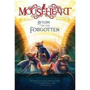 Return of the Forgotten - (Mouseheart) by  Lisa Fiedler (Paperback) - 1 of 1