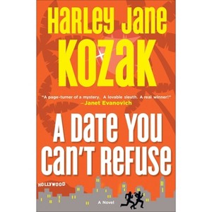 A Date You Can't Refuse - (Wollie Shelley Mystery) by  Harley Jane Kozak (Paperback) - 1 of 1