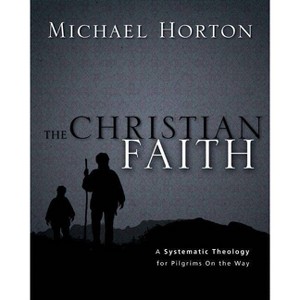 The Christian Faith - by  Michael Horton (Hardcover) - 1 of 1
