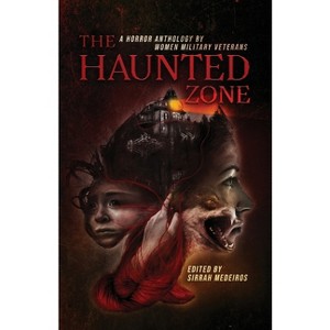 The Haunted Zone - by  Tundra Swan Press (Paperback) - 1 of 1