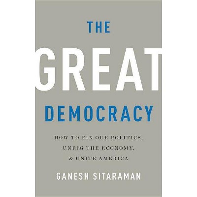 The Great Democracy - by  Ganesh Sitaraman (Hardcover)