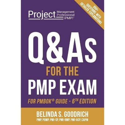 Q&As for the PMP(R) Exam - by  Belinda Goodrich (Paperback)