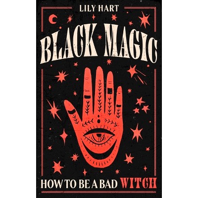 Black Magic - by  Lily Hart (Hardcover)