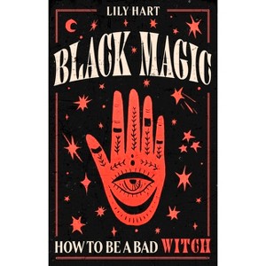 Black Magic - by  Lily Hart (Hardcover) - 1 of 1